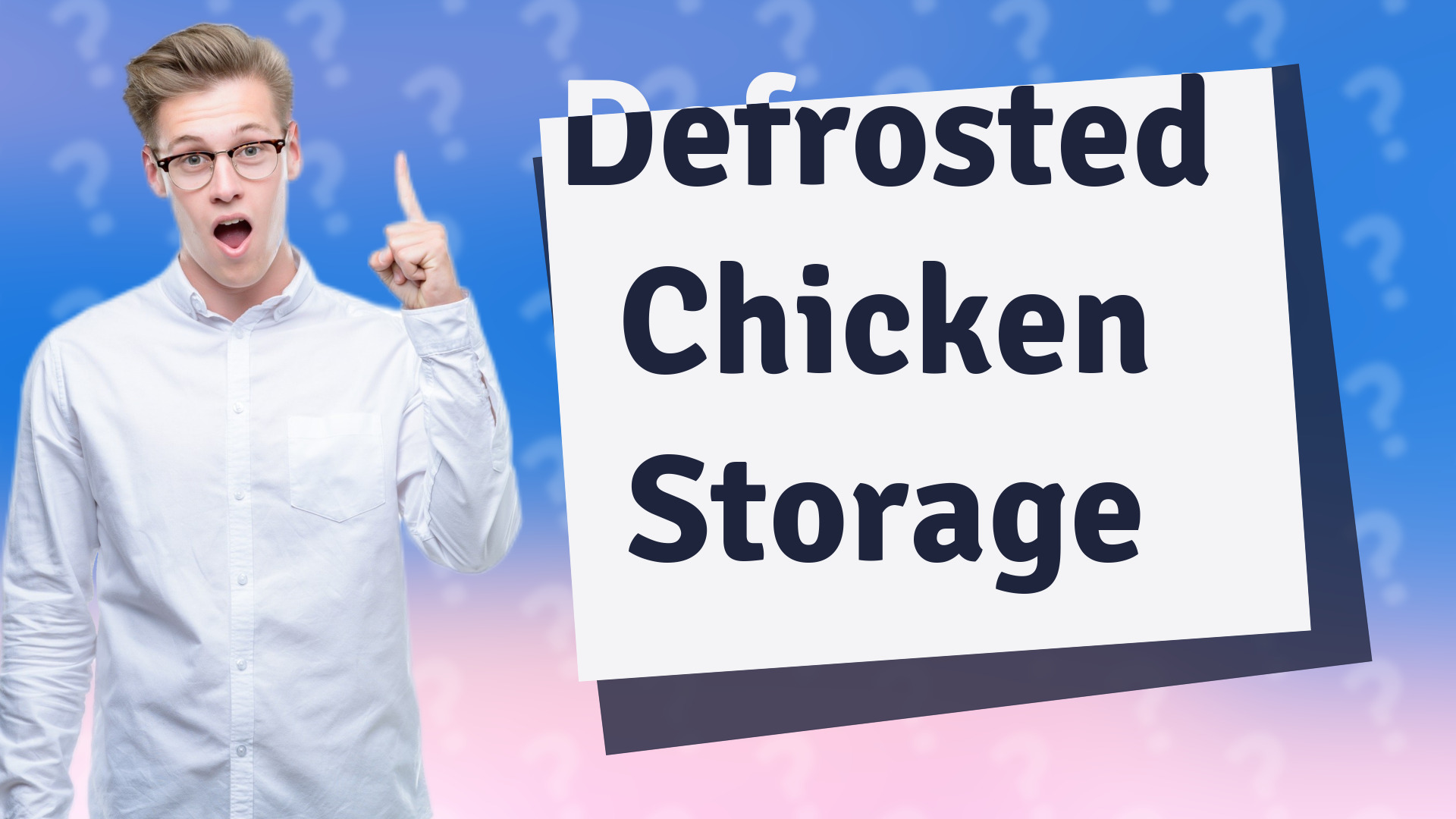 Defrosted Chicken Storage