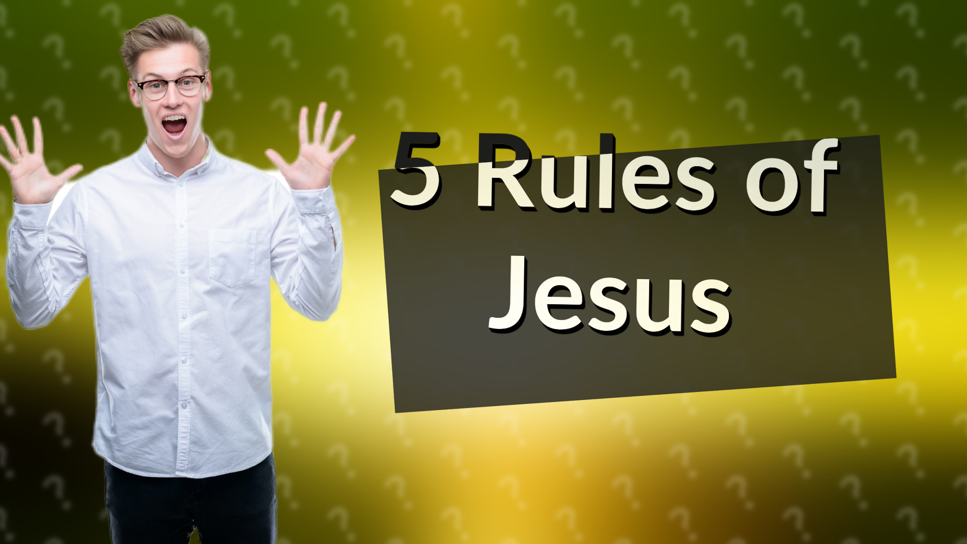 5 Rules of Jesus