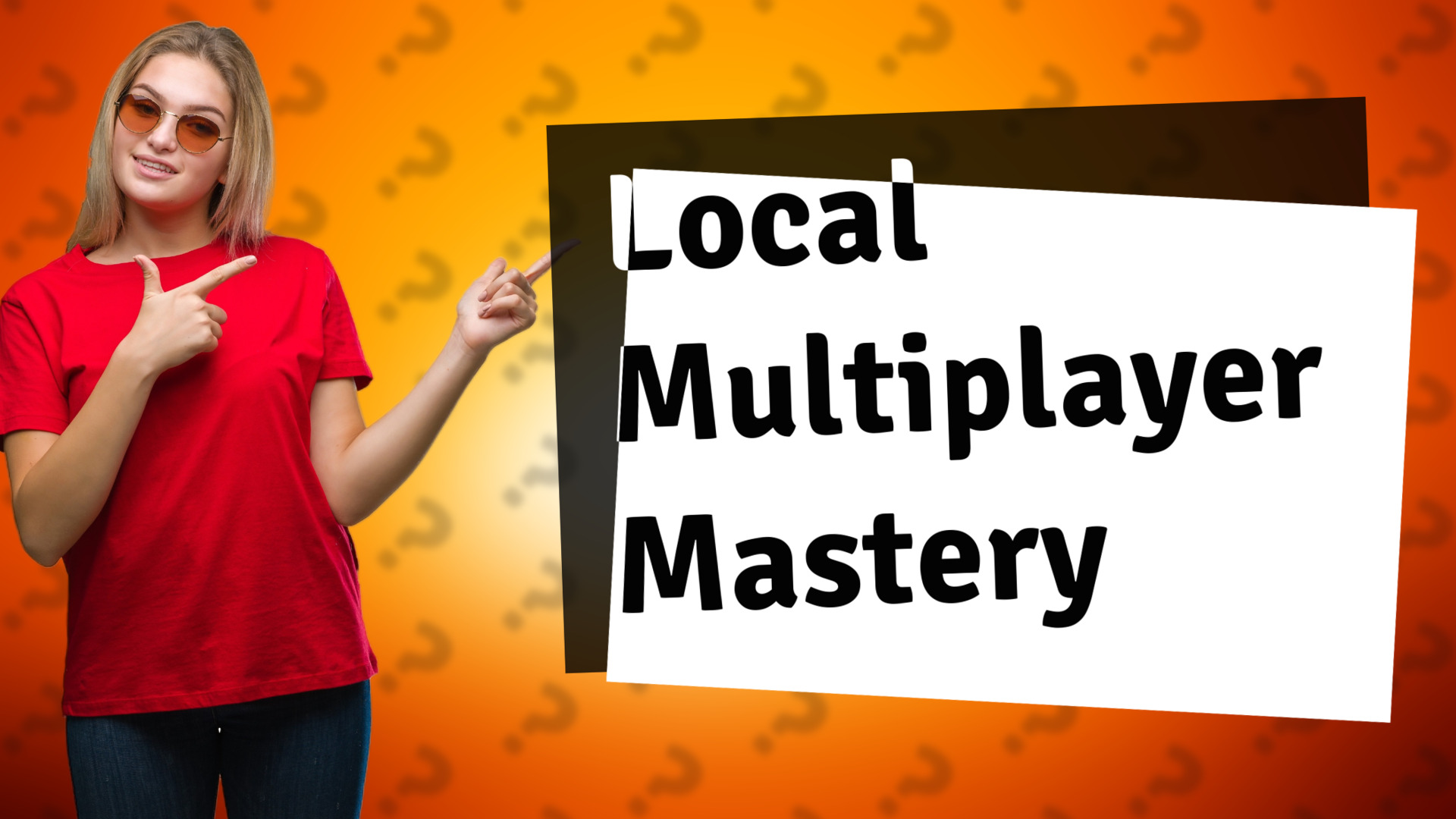 Local Multiplayer Mastery