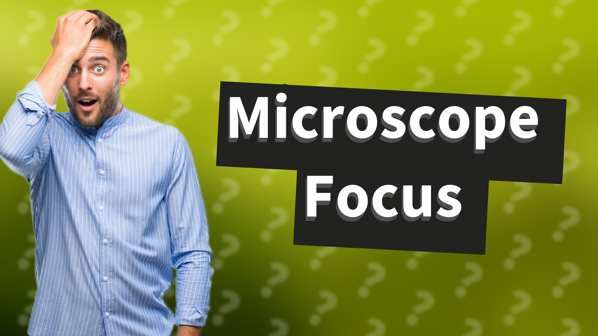 Microscope Focus
