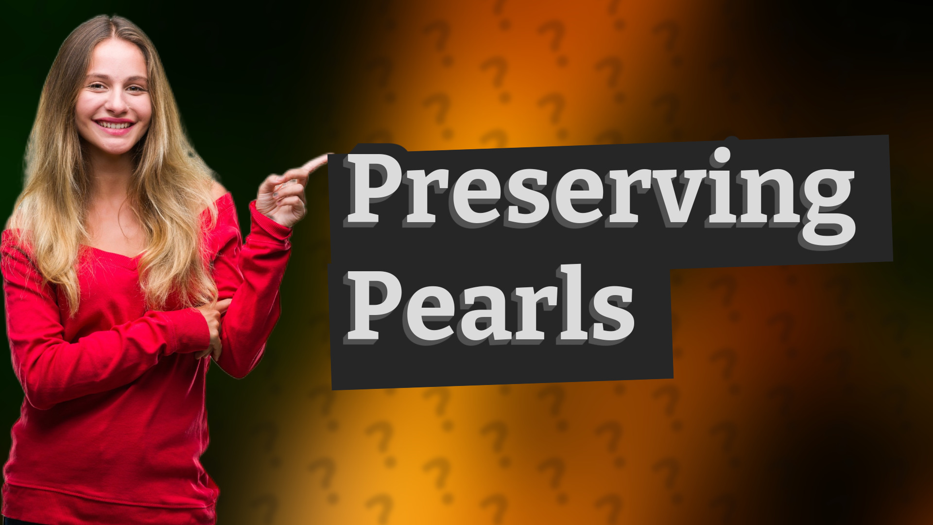 Preserving Pearls