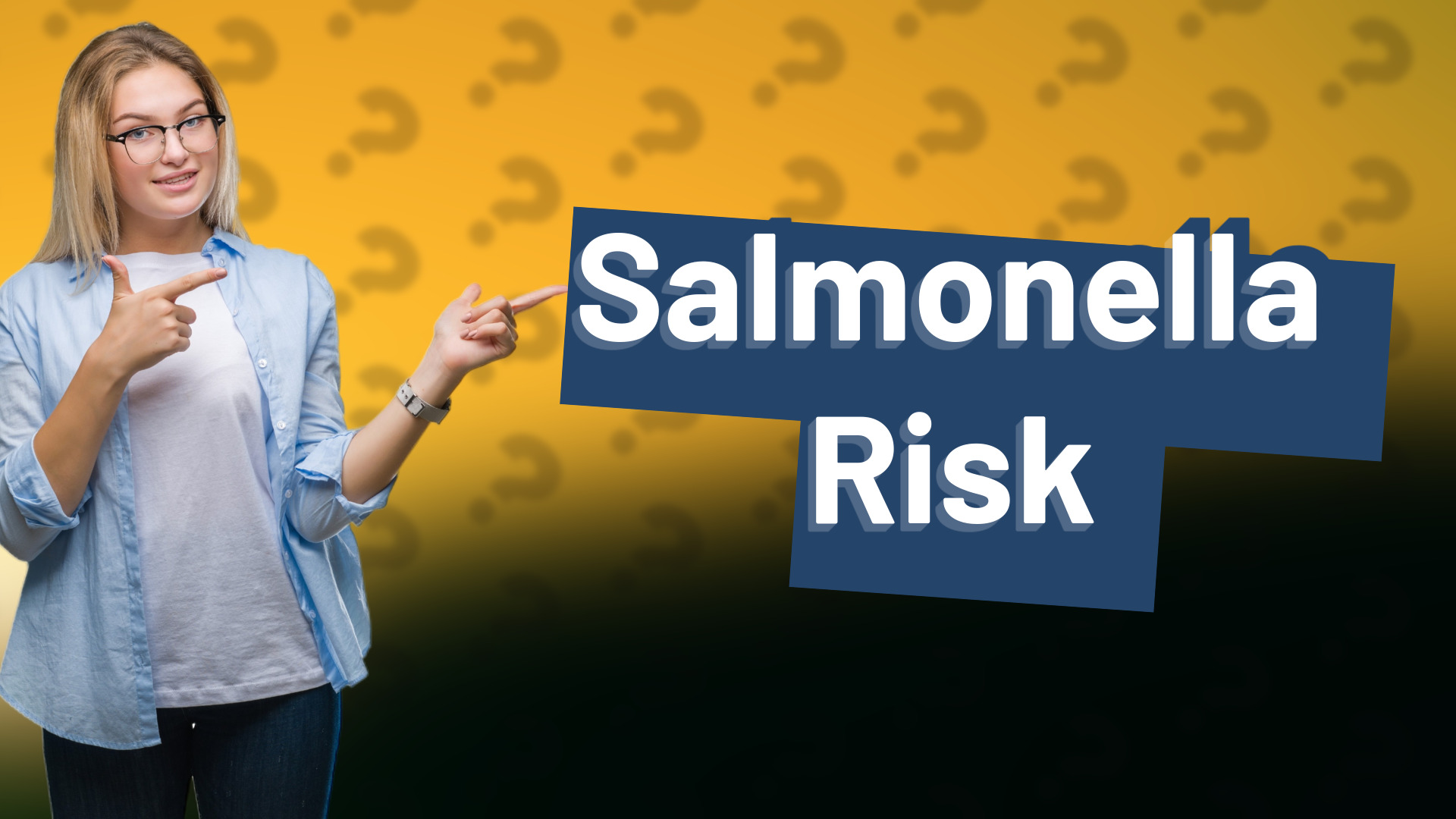 Salmonella Risk