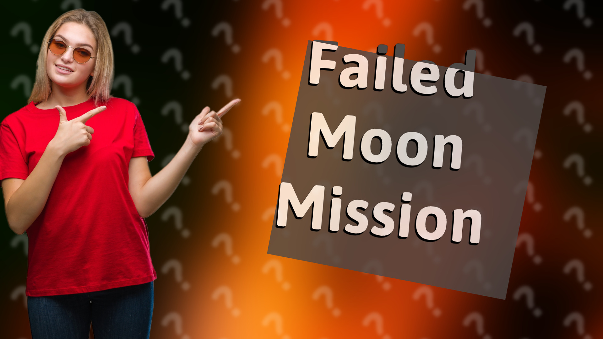 Failed Moon Mission
