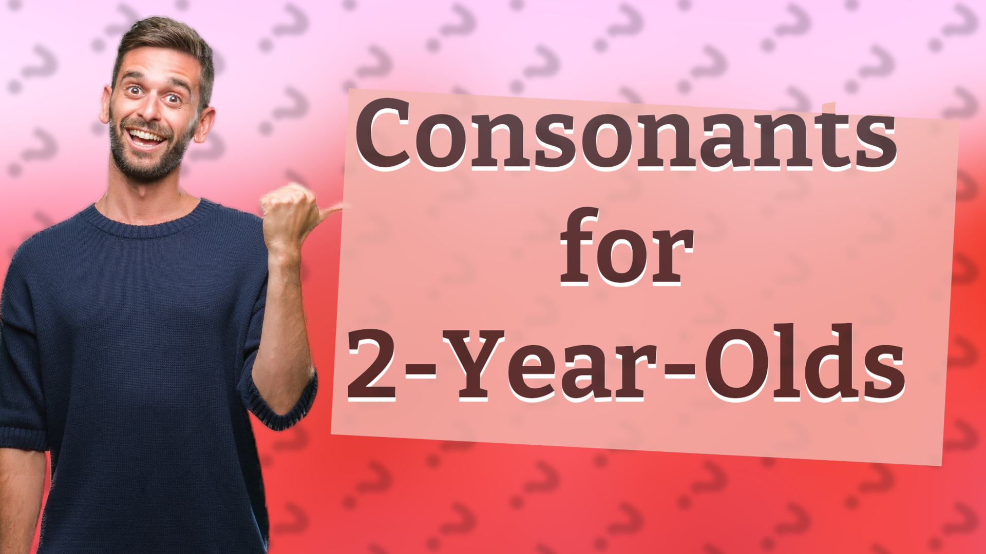 Consonants for 2-Year-Olds