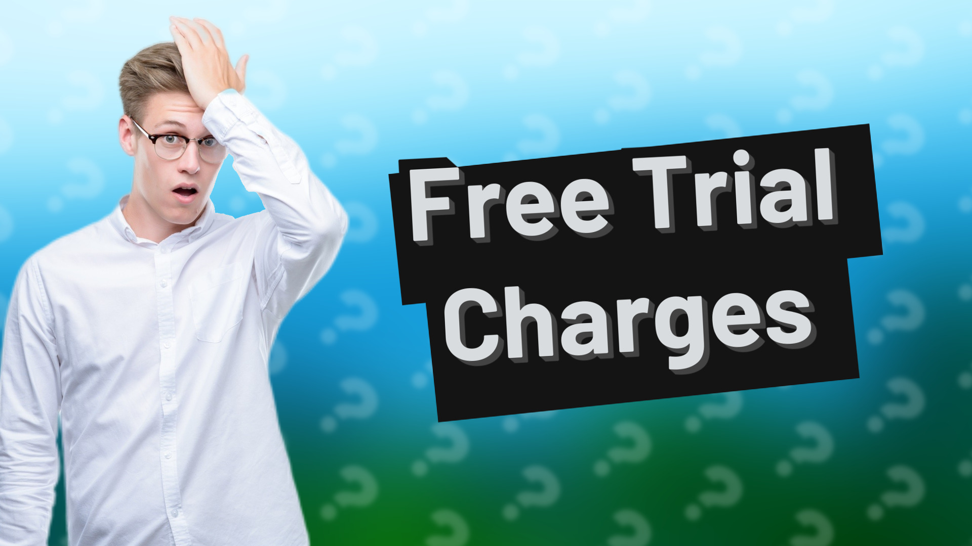 Free Trial Charges