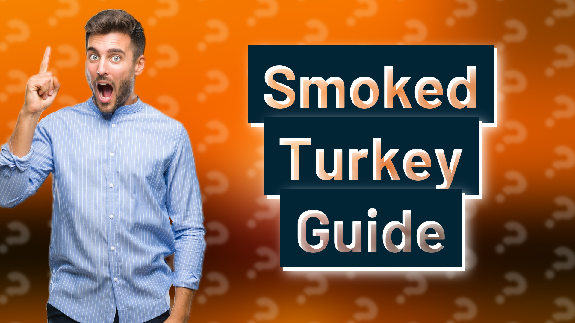 Smoked Turkey Guide