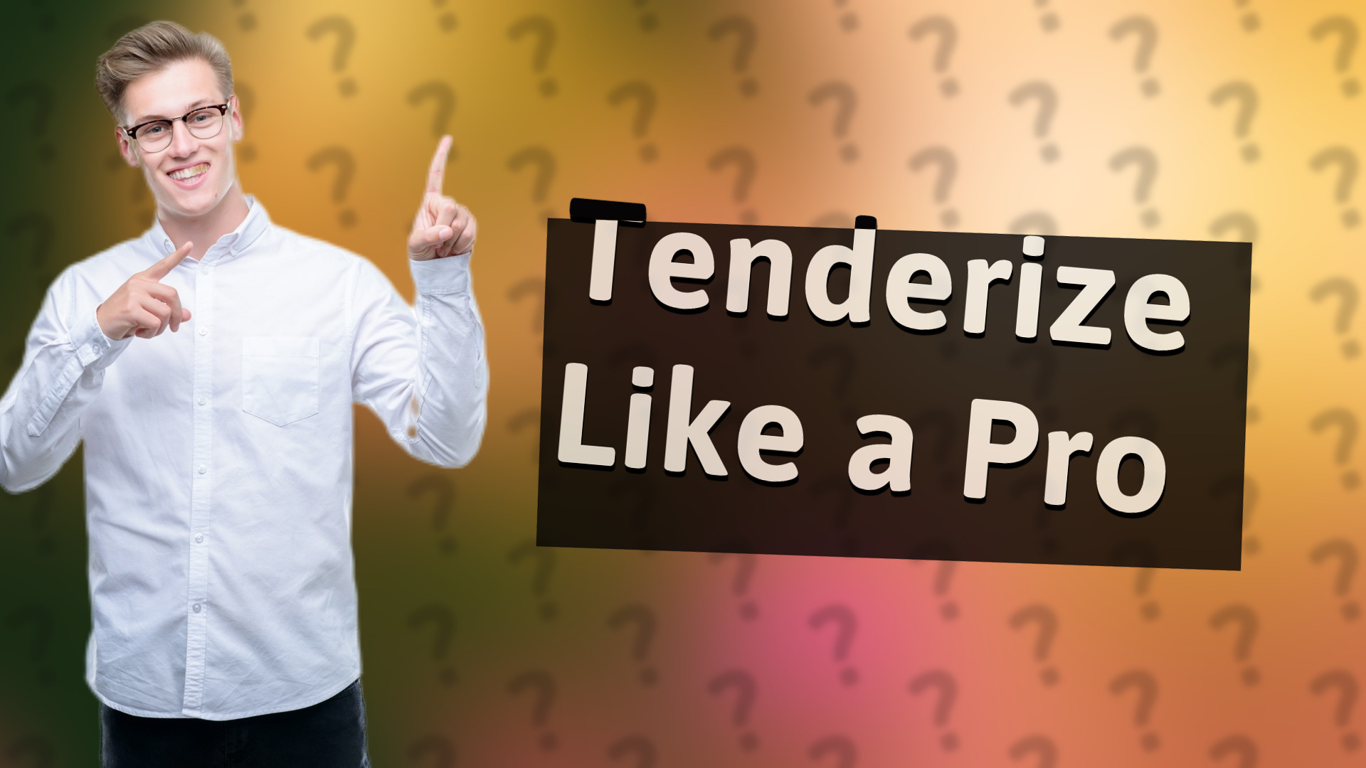 Tenderize Like a Pro