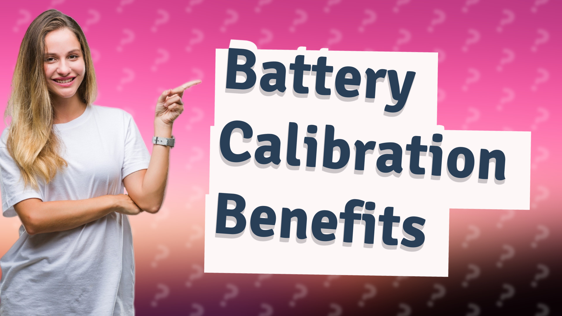 Battery Calibration Benefits