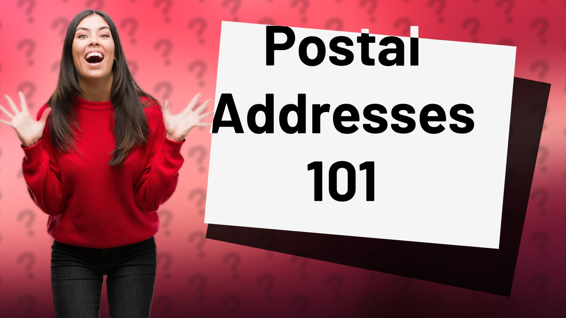 Postal Addresses 101