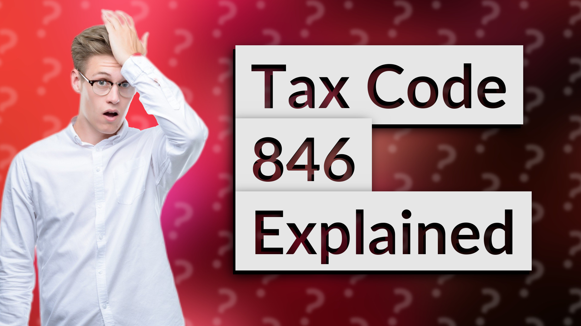 Tax Code 846 Explained