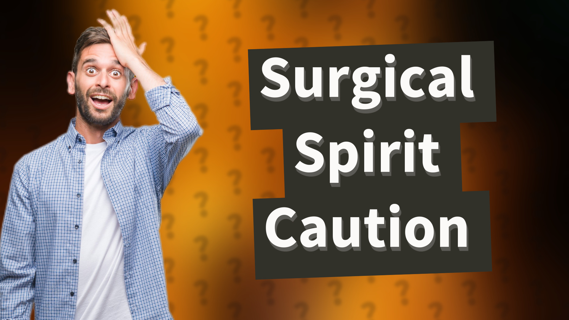 Surgical Spirit Caution