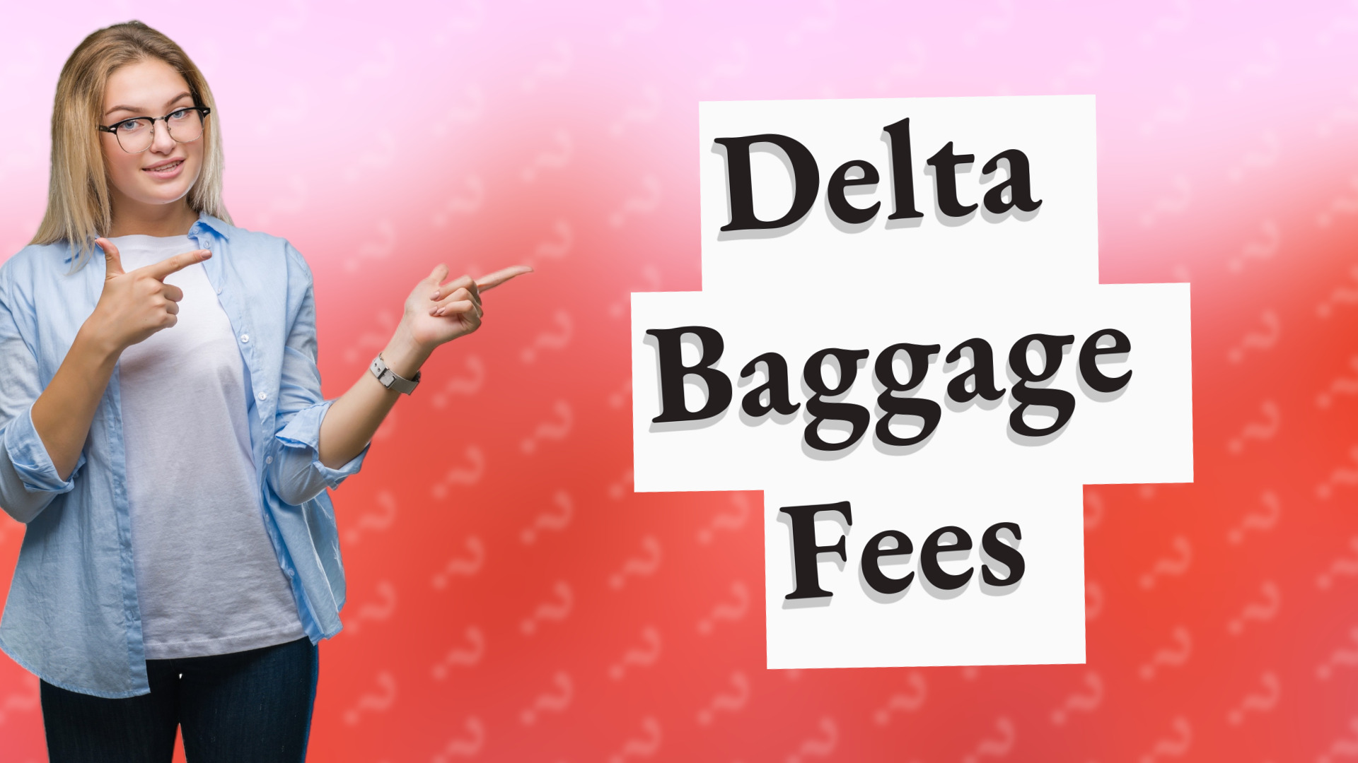 Delta Baggage Fees