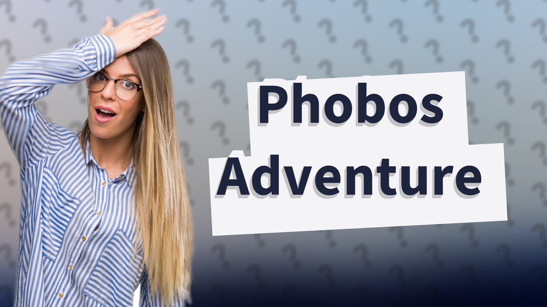 Phobos Adventure