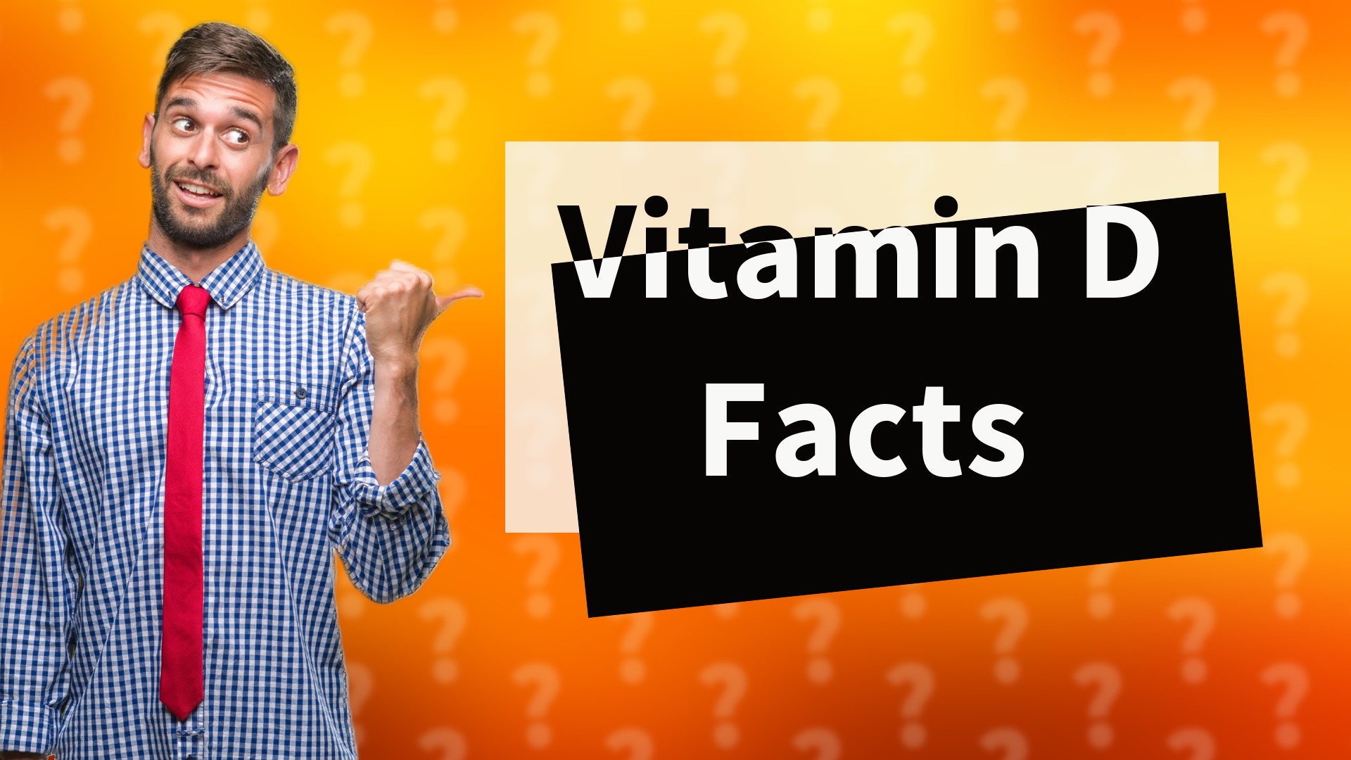 Vitamin D Facts