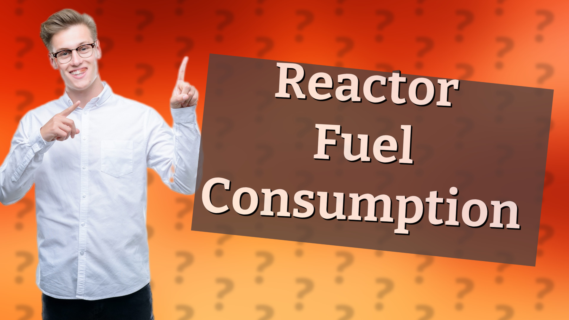 Reactor Fuel Consumption