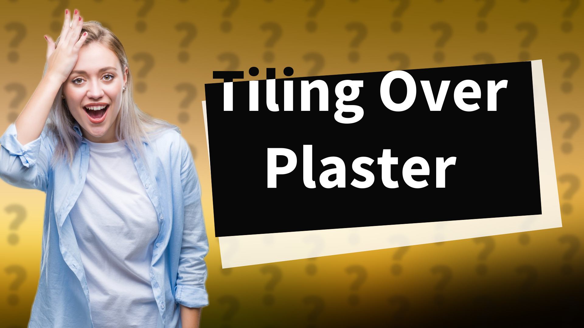 Tiling Over Plaster