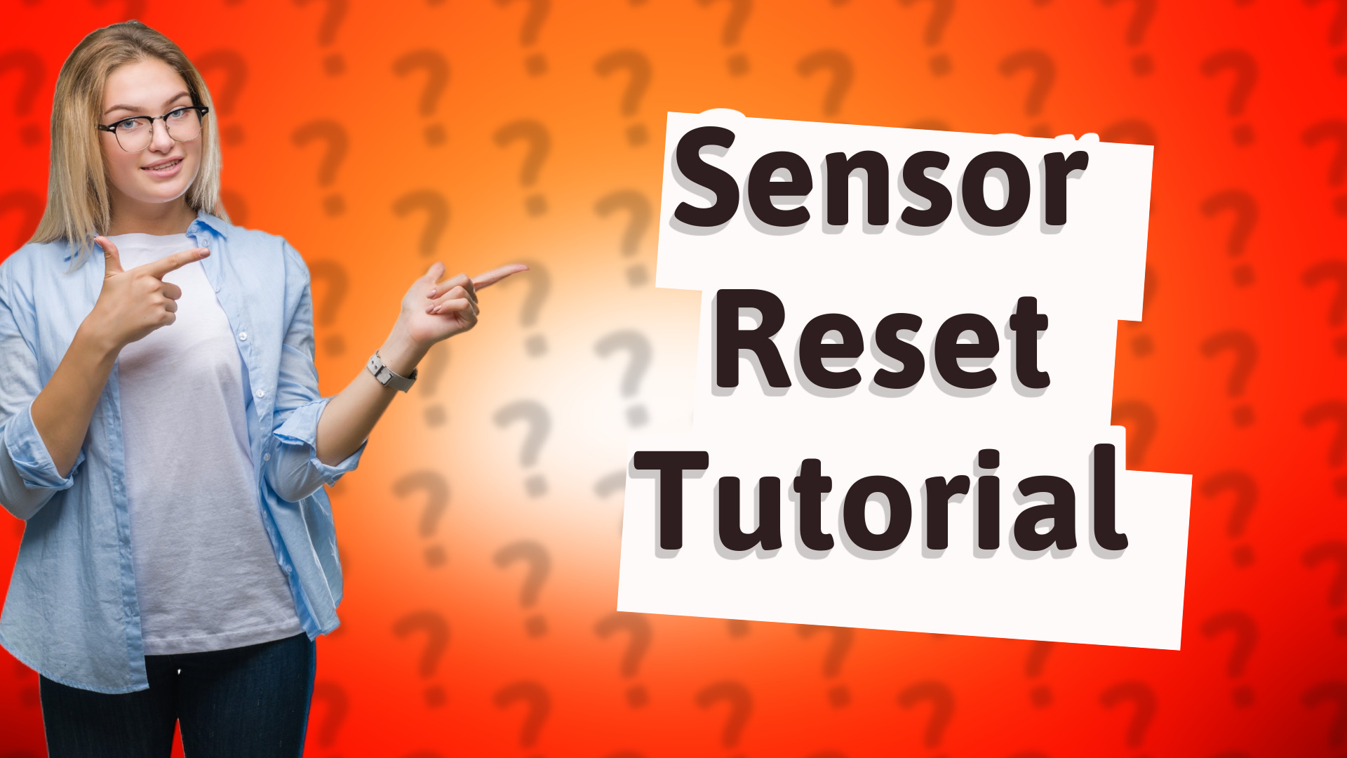 Sensor Reset Tutorial