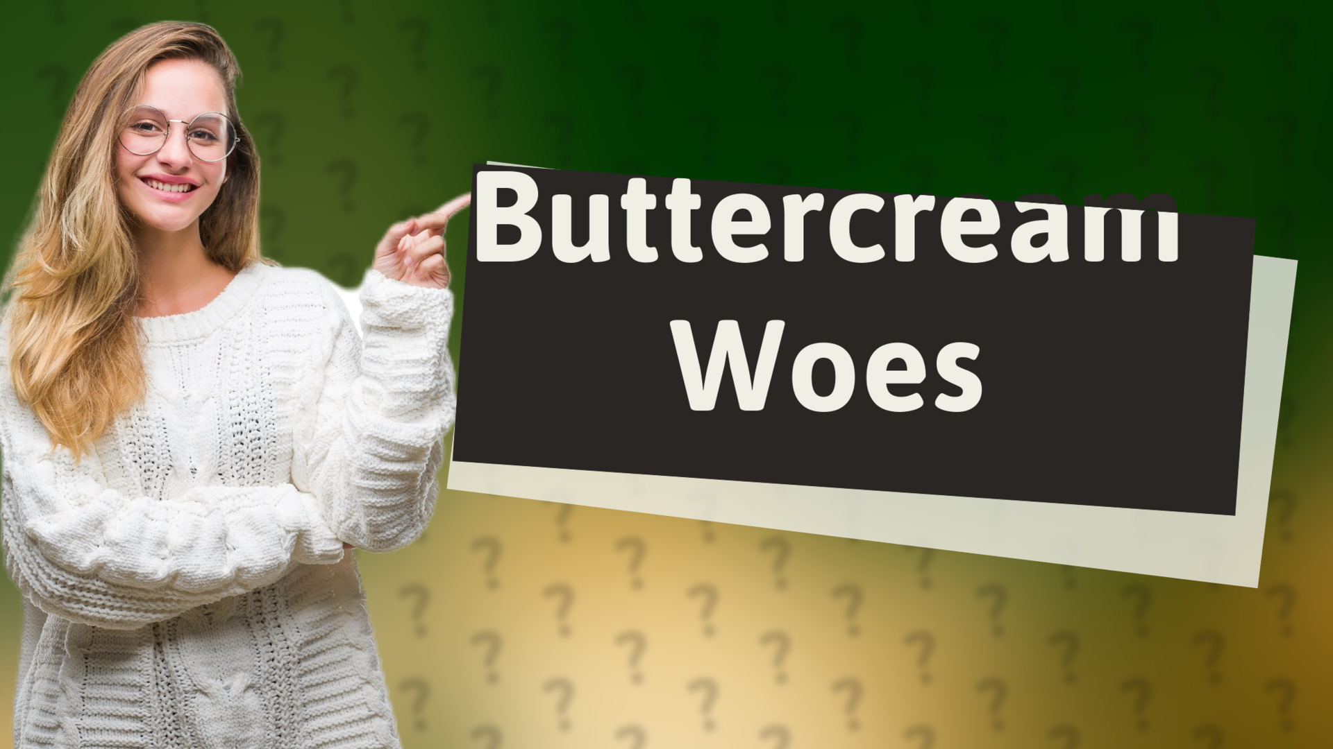Buttercream Woes