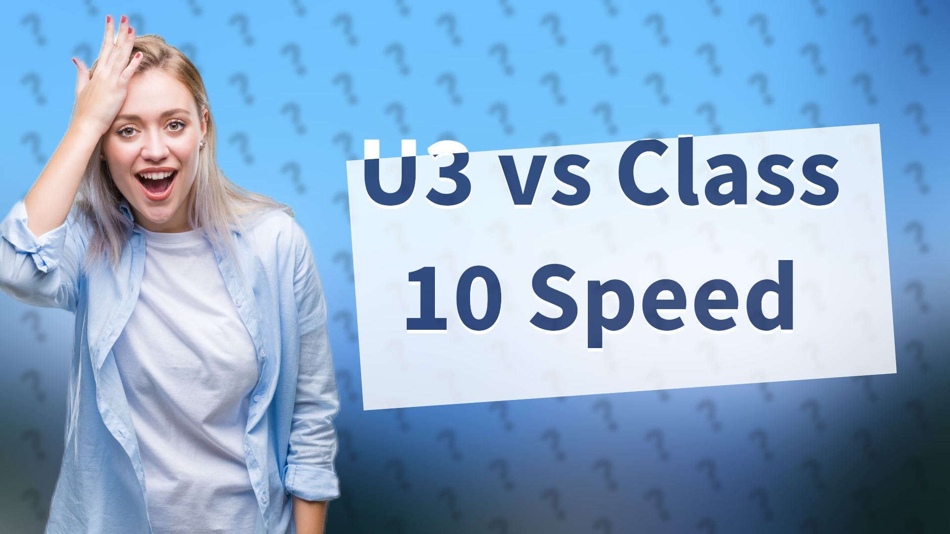 U3 vs Class 10 Speed