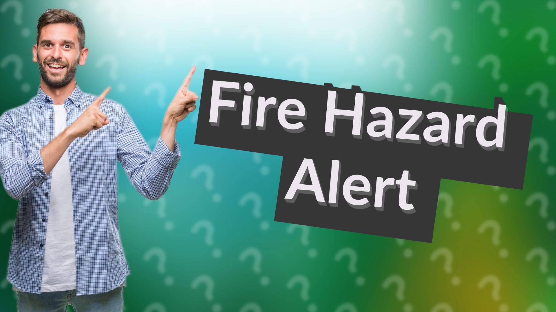 Fire Hazard Alert