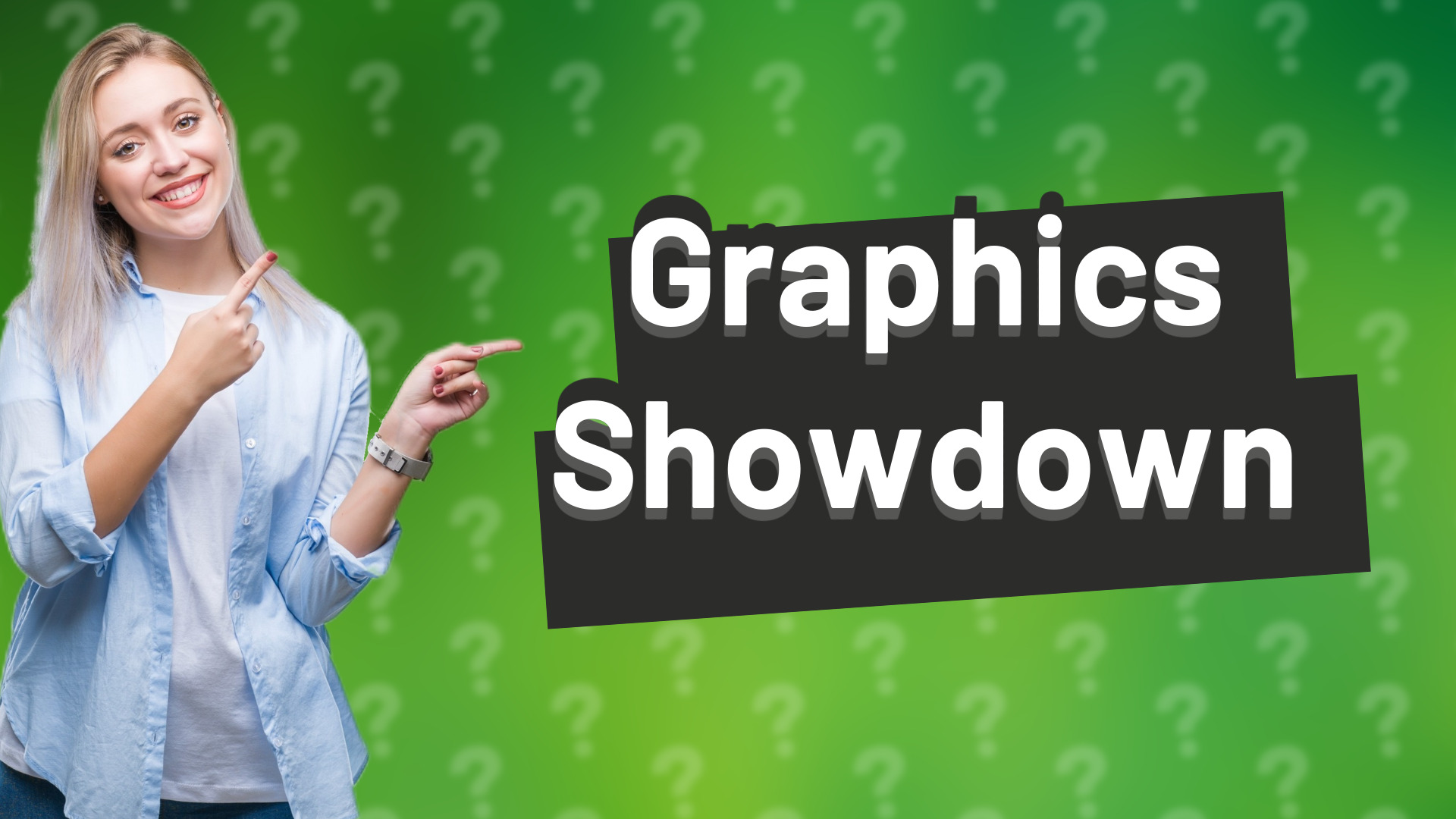 Graphics Showdown