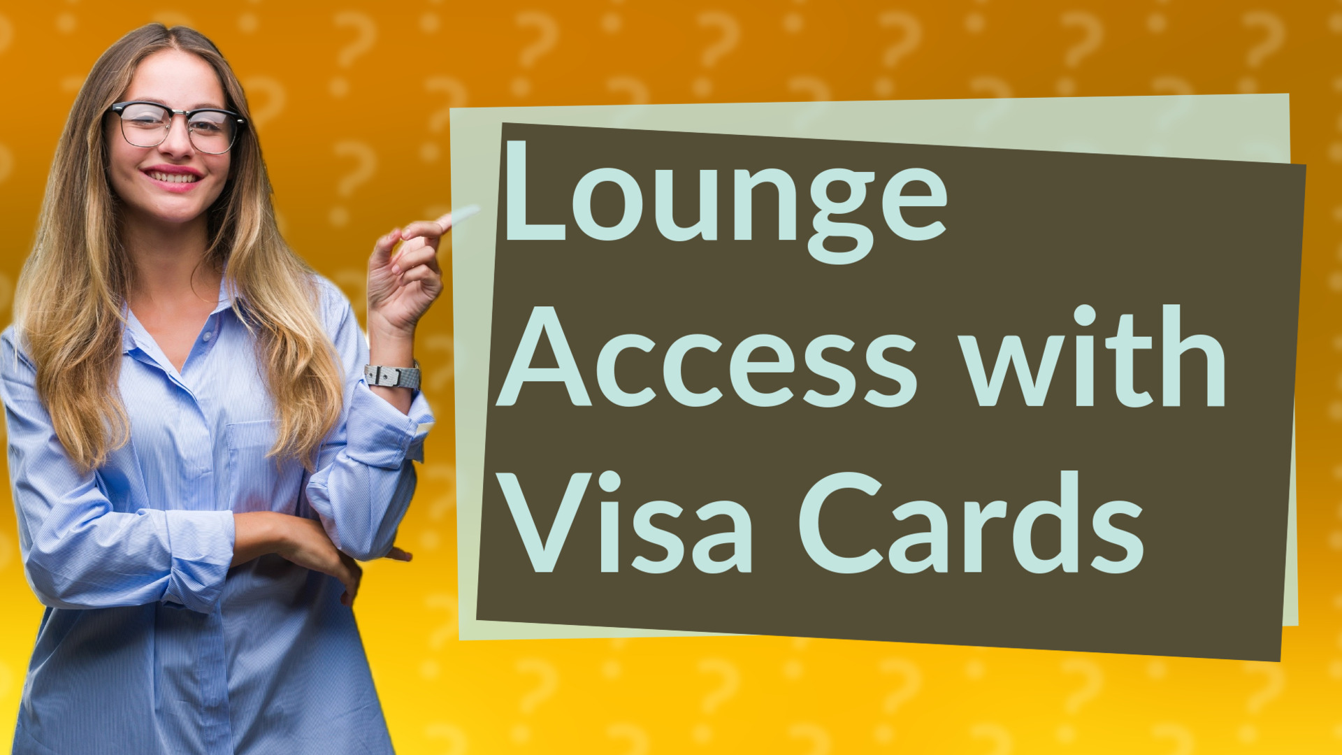 Lounge Access with Visa Cards