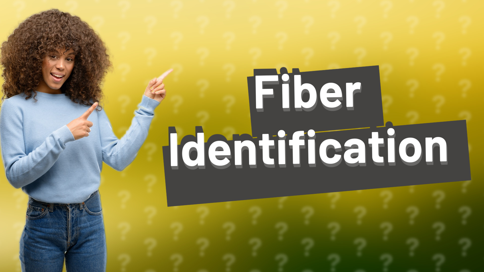 Fiber Identification