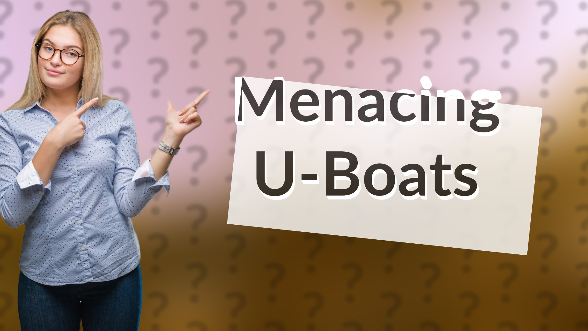 Menacing U-Boats