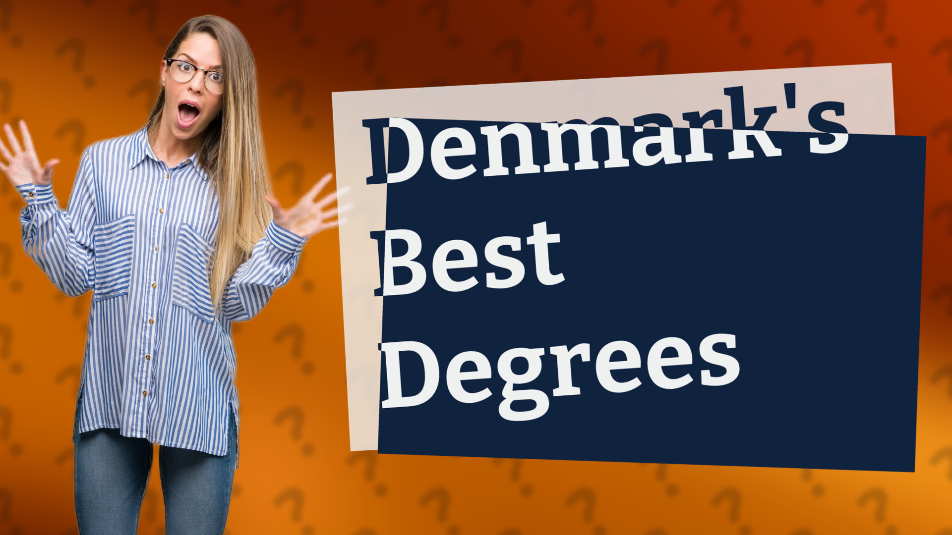 Denmark's Best Degrees