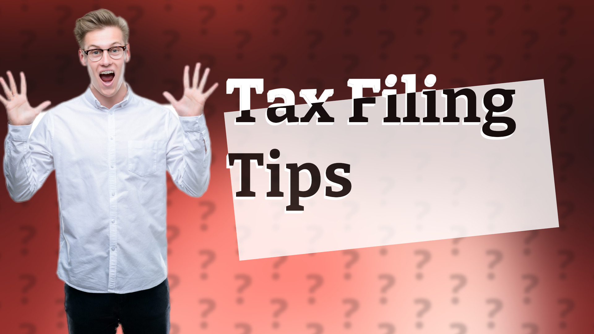 Tax Filing Tips