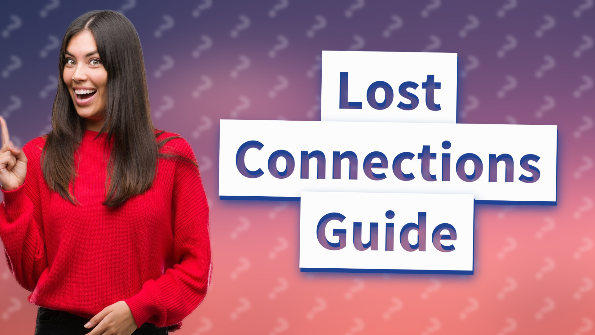 Lost Connections Guide