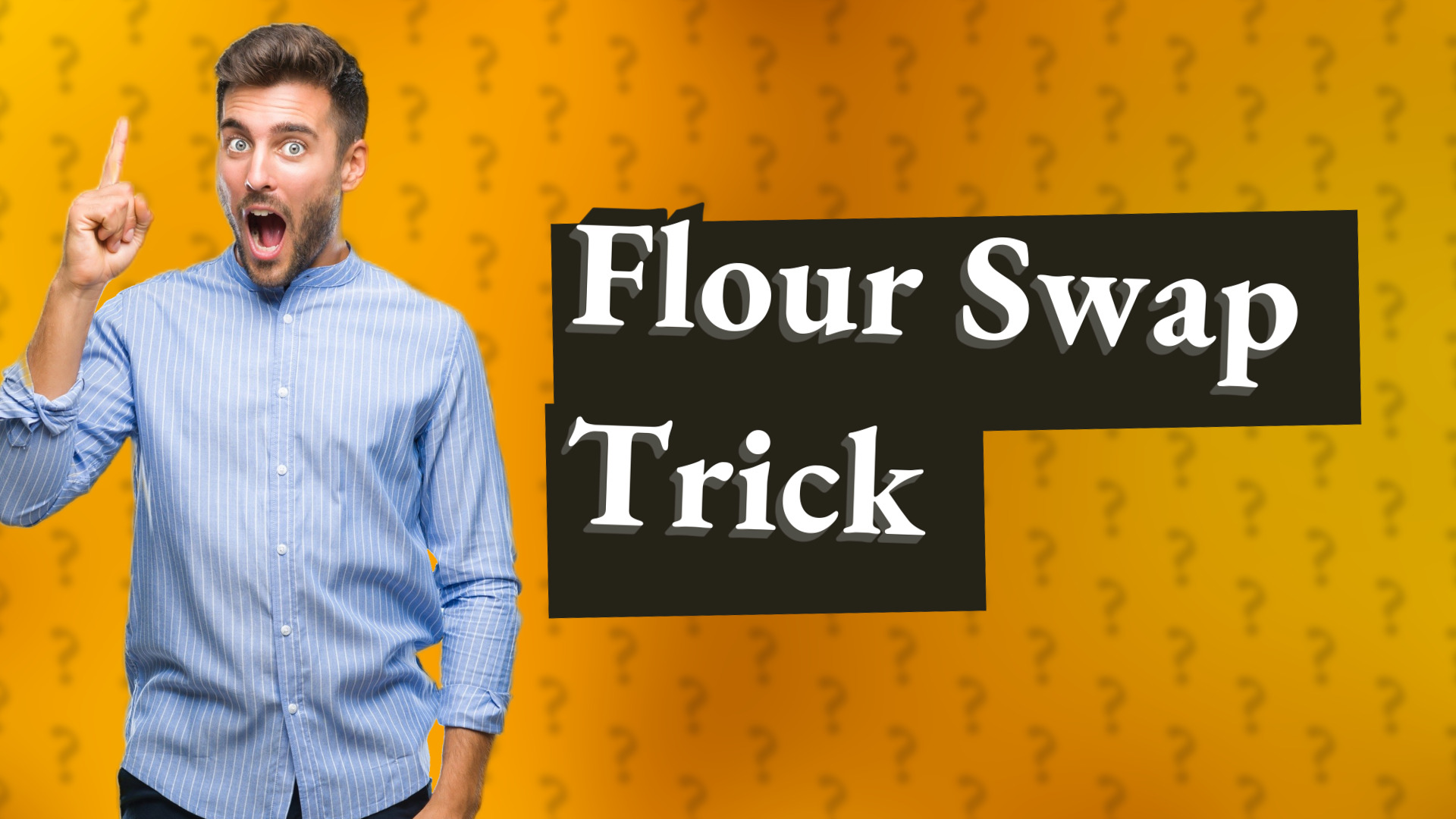 Flour Swap Trick