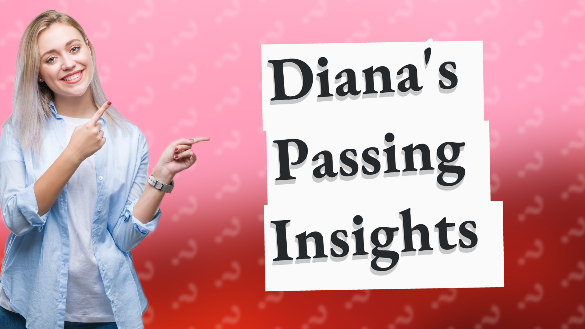 Diana's Passing Insights
