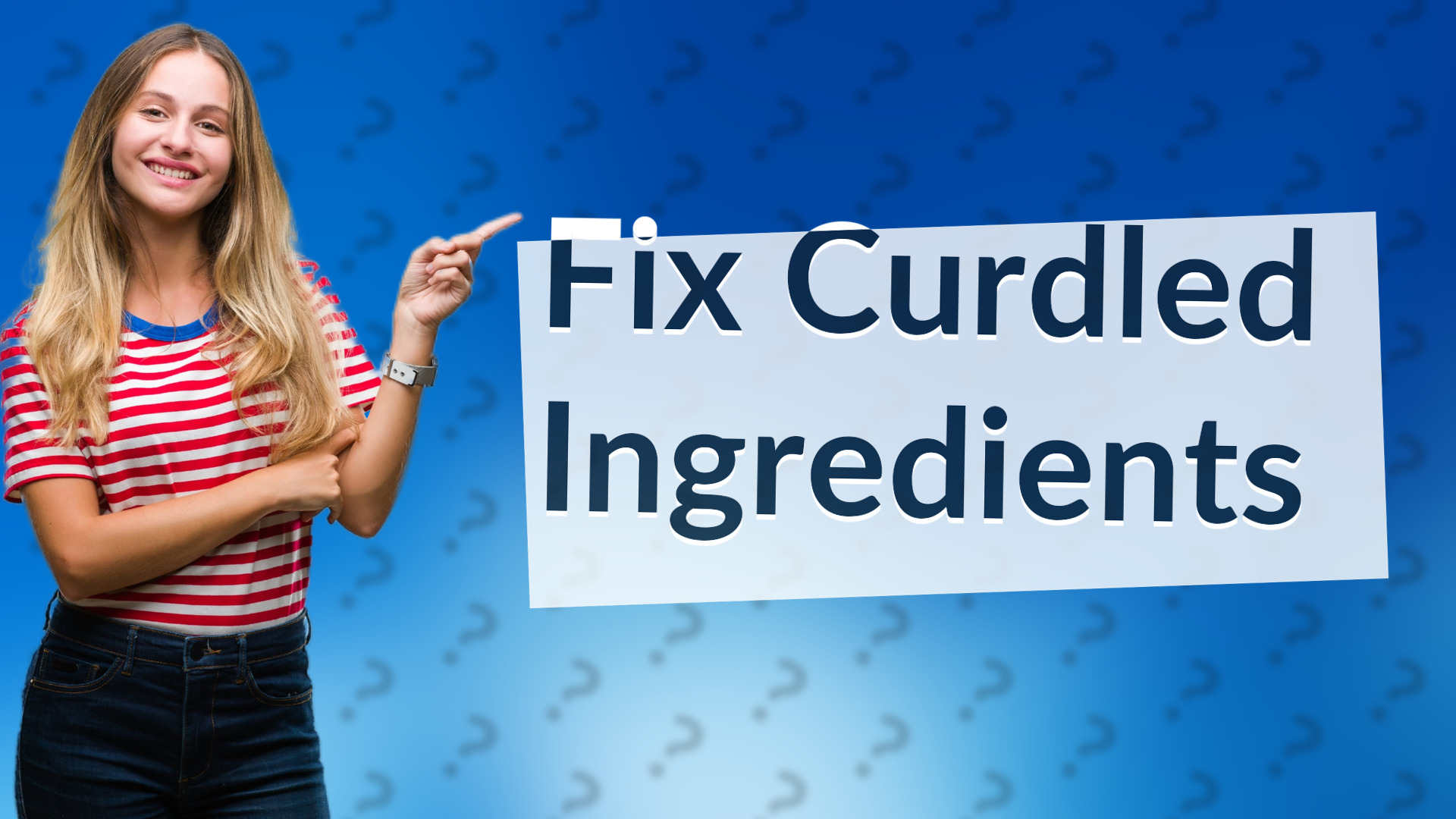 Fix Curdled Ingredients