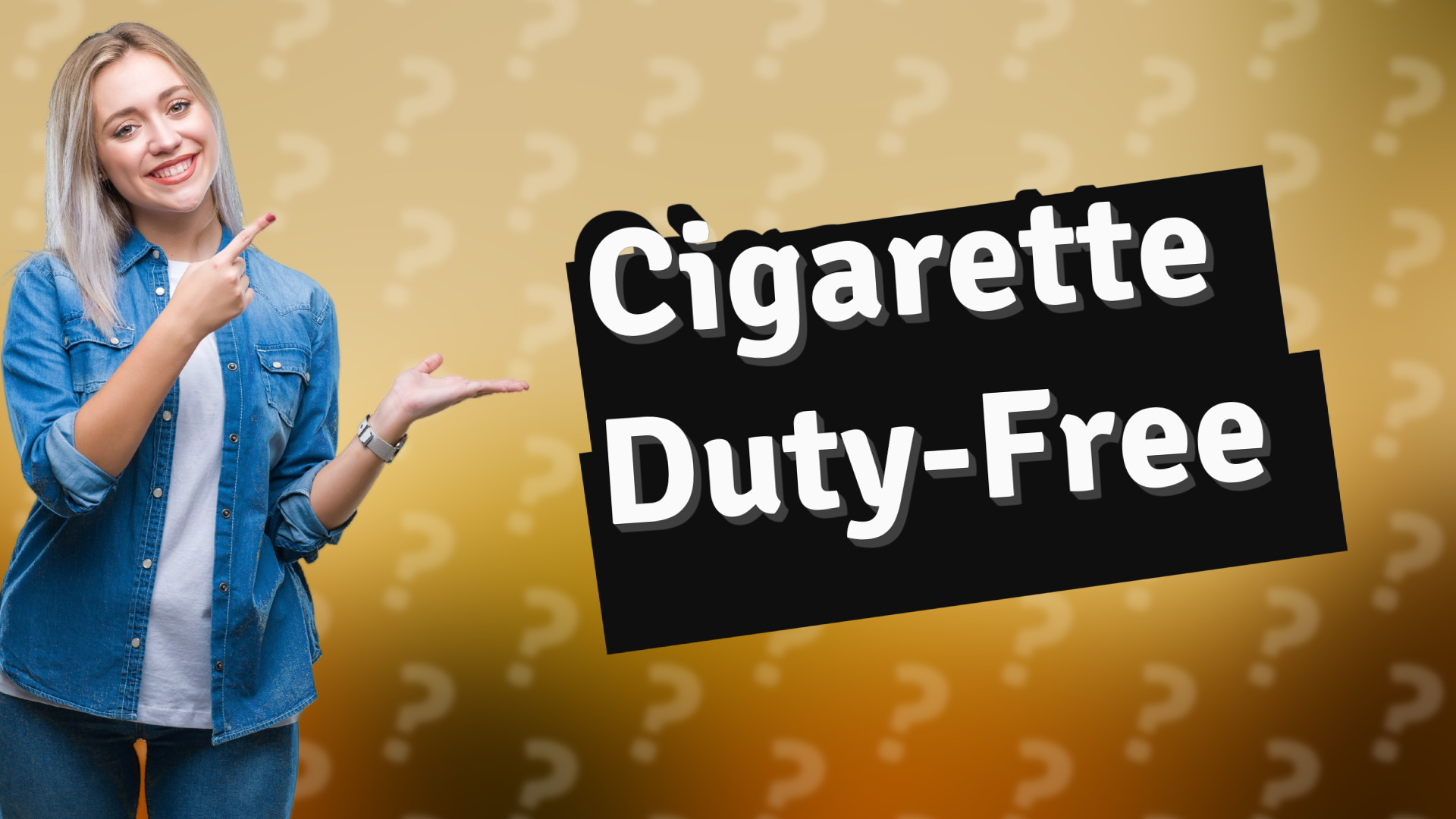 Cigarette Duty-Free