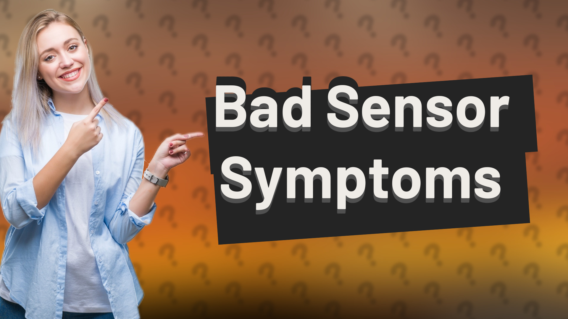 Bad Sensor Symptoms