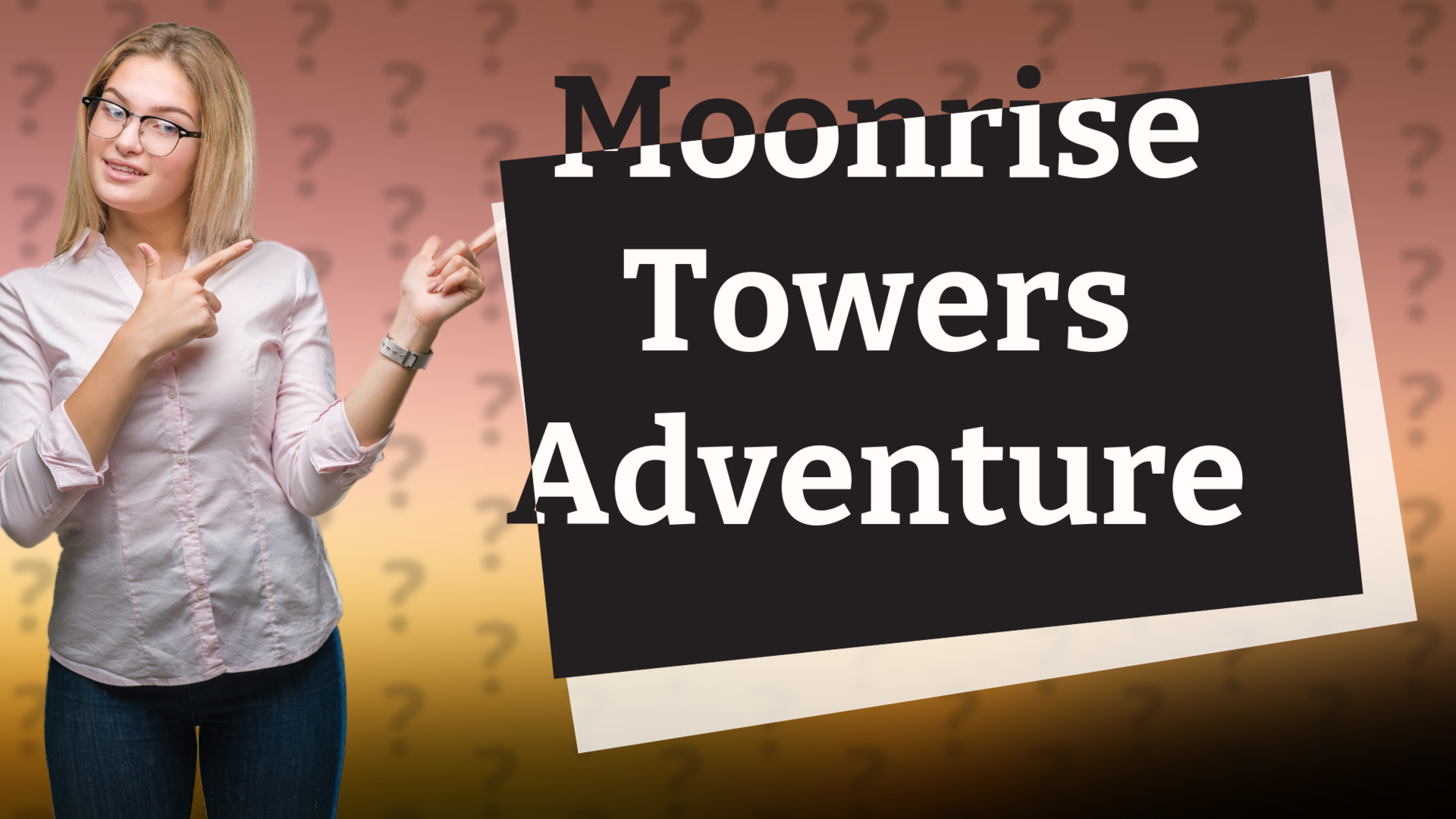 Moonrise Towers Adventure