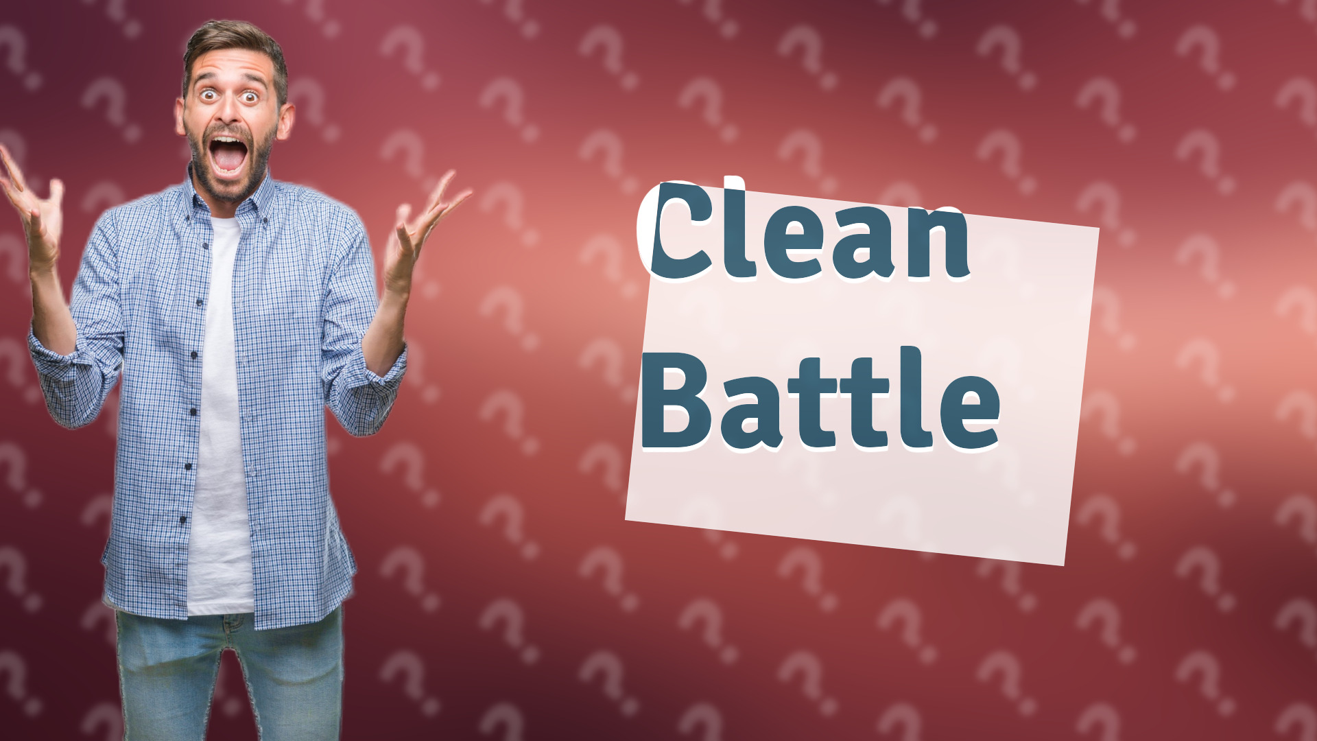 Clean Battle