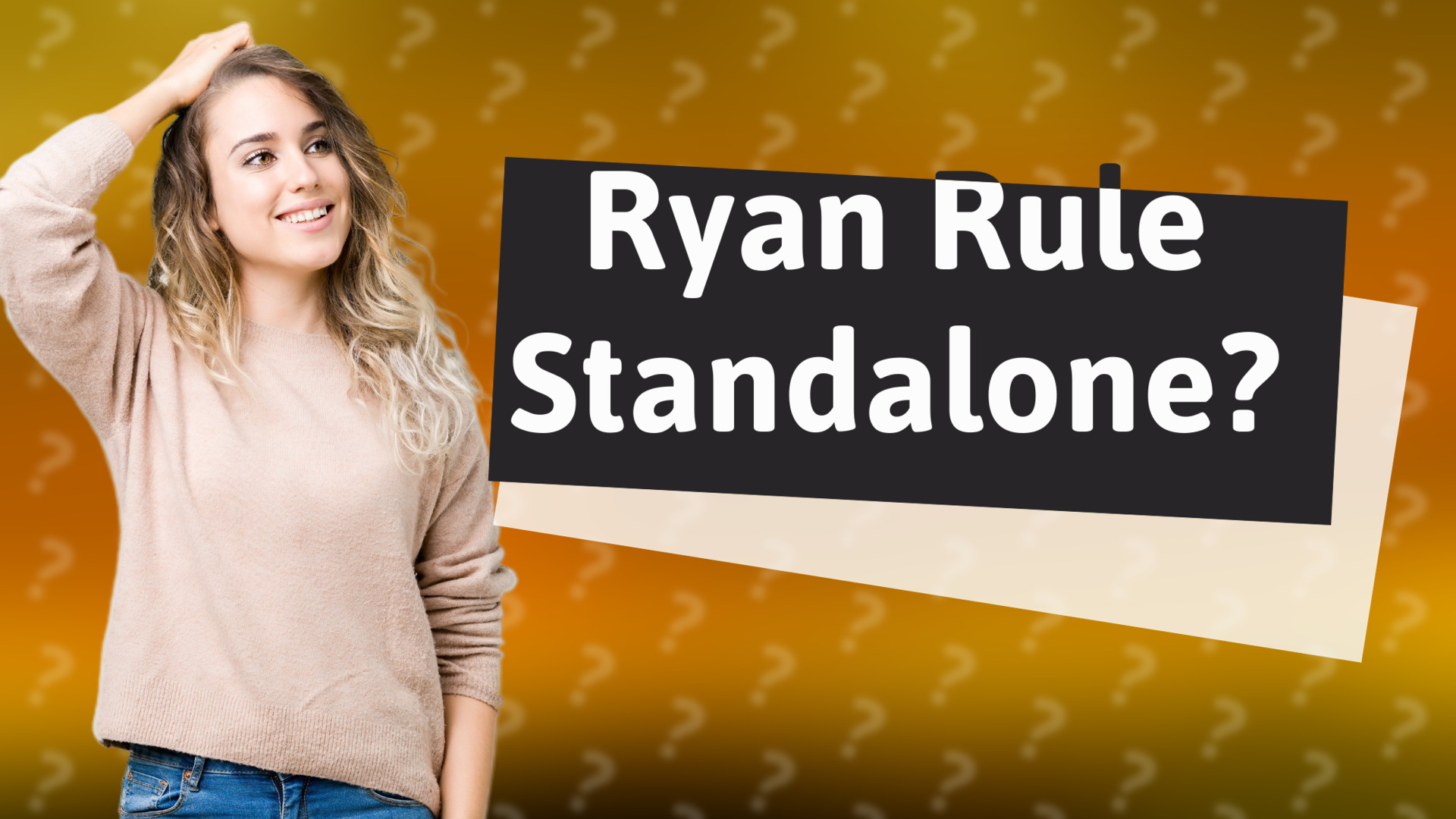 Ryan Rule Standalone?