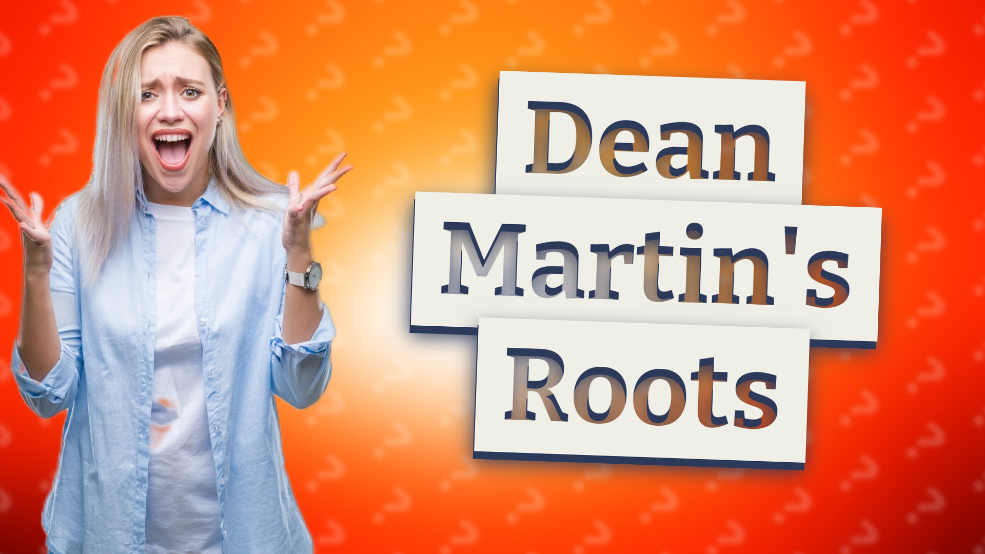 Dean Martin's Roots
