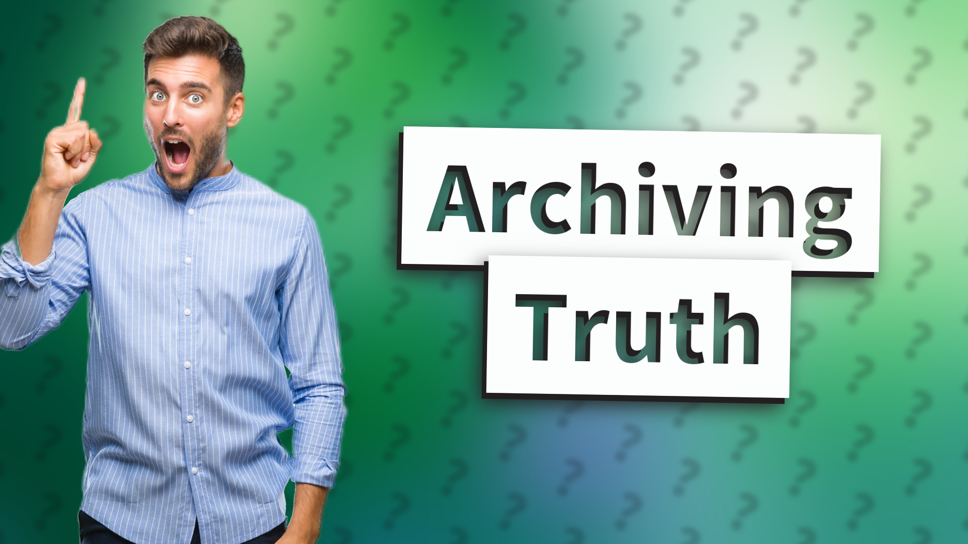Archiving Truth