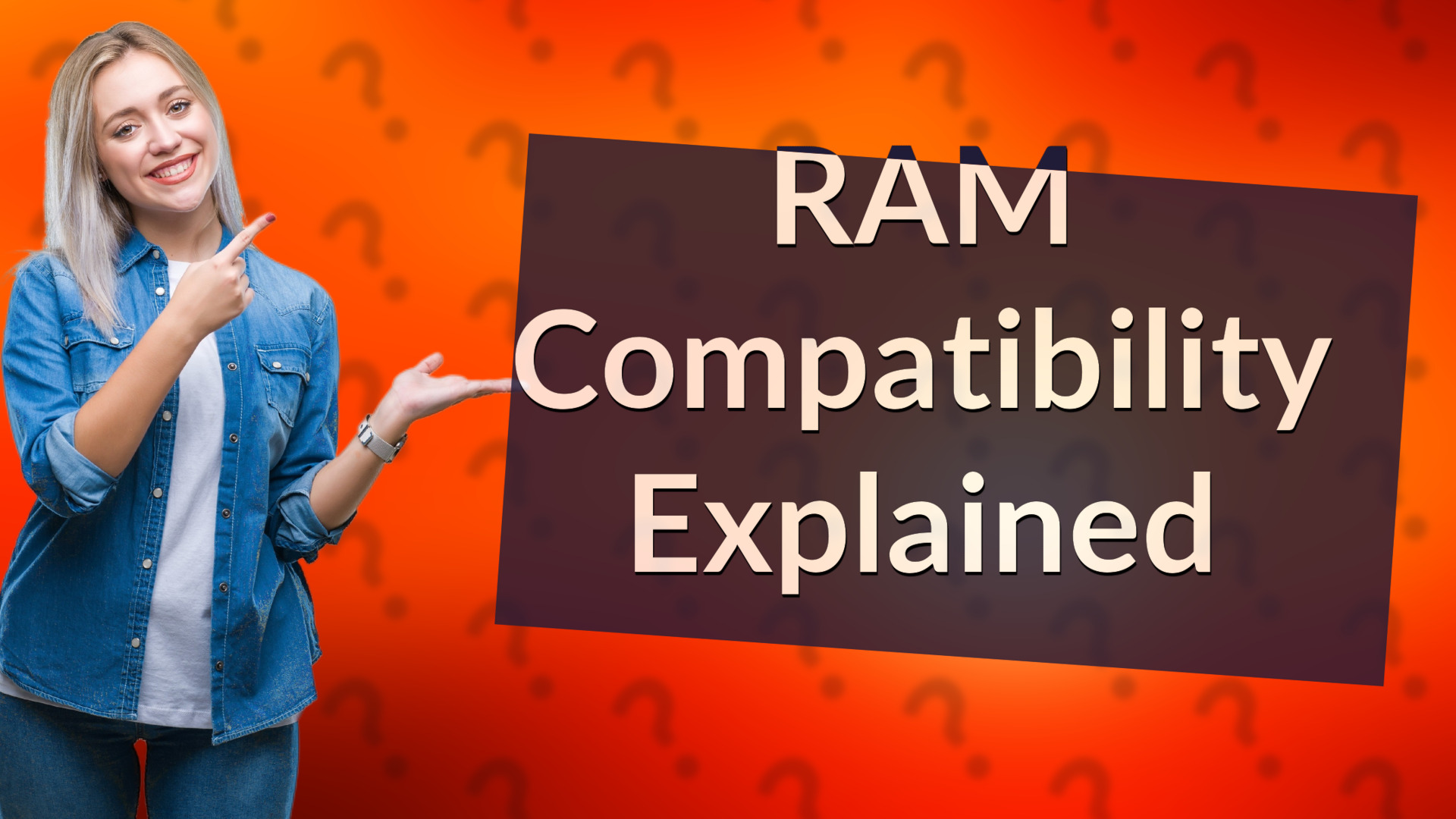 RAM Compatibility Explained