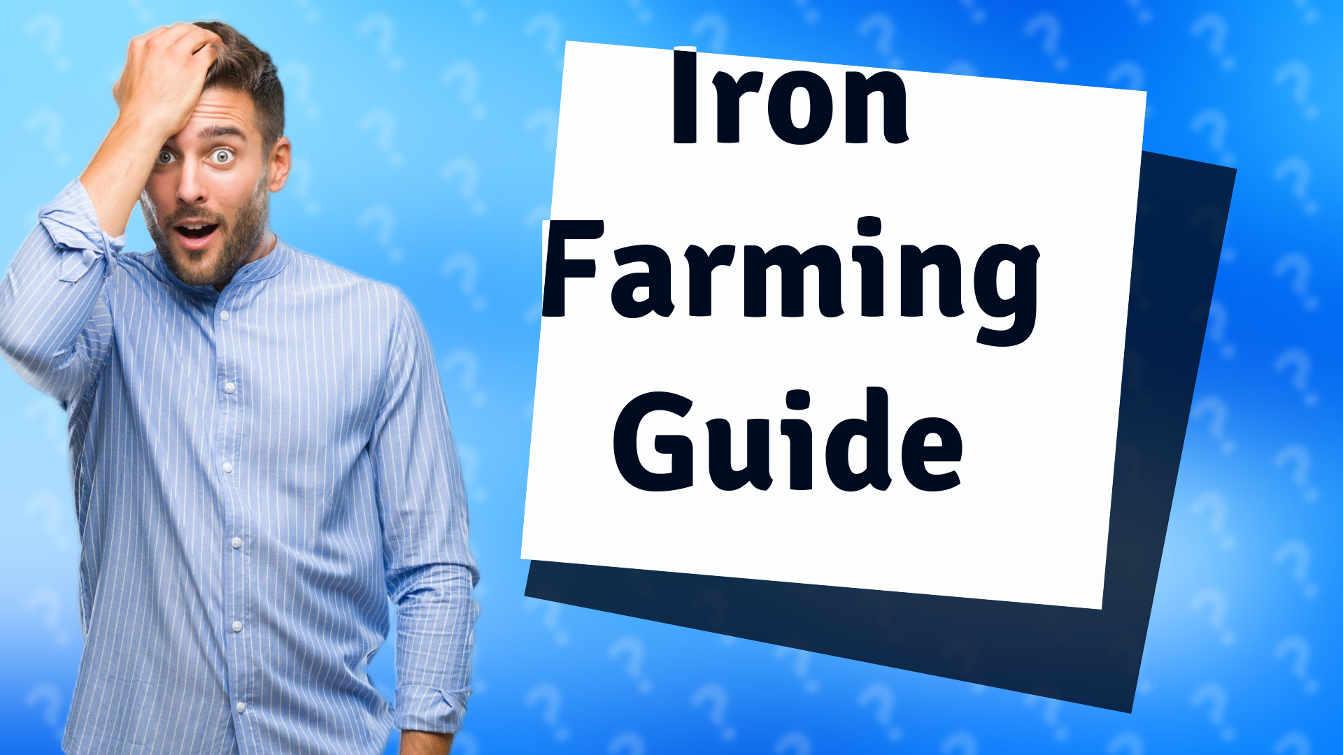Iron Farming Guide