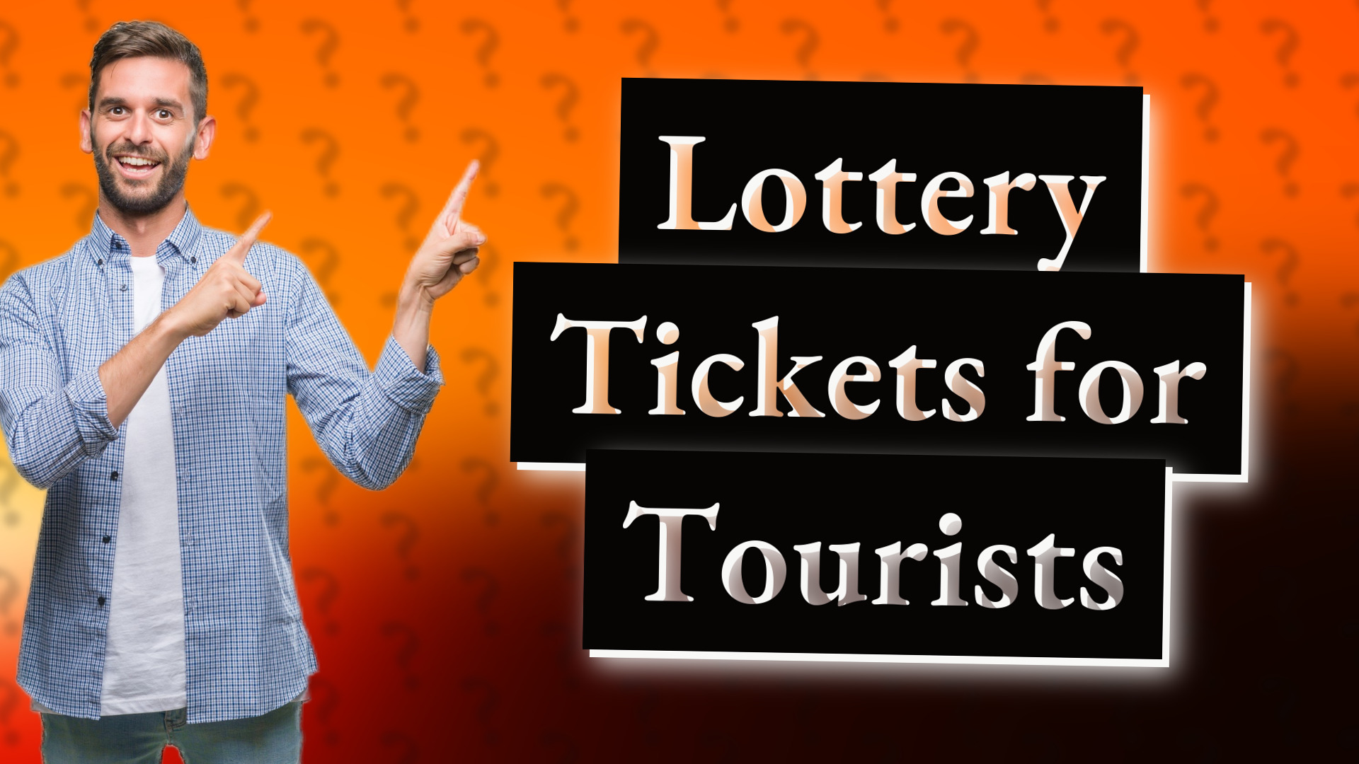 Lottery Tickets for Tourists