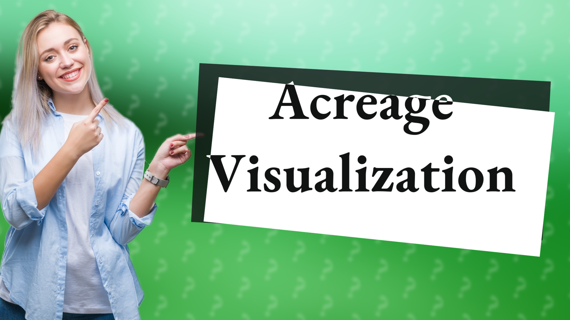 Acreage Visualization