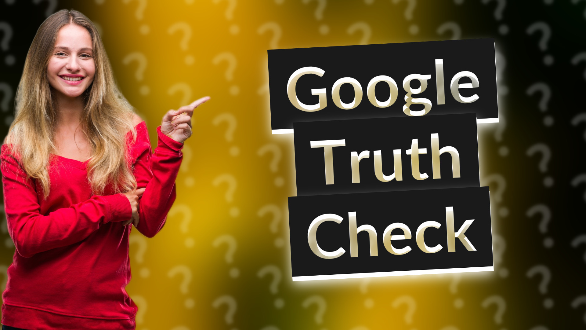 Google Truth Check