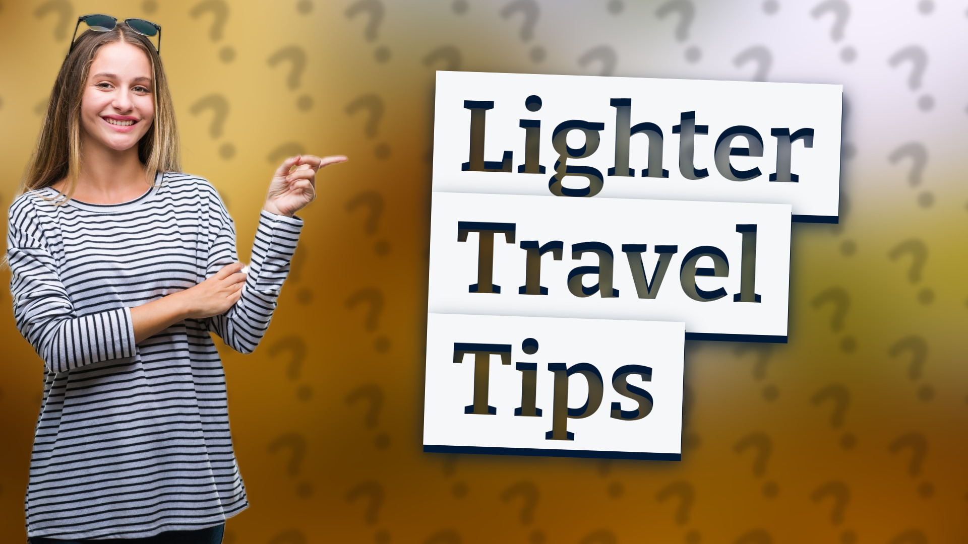 Lighter Travel Tips