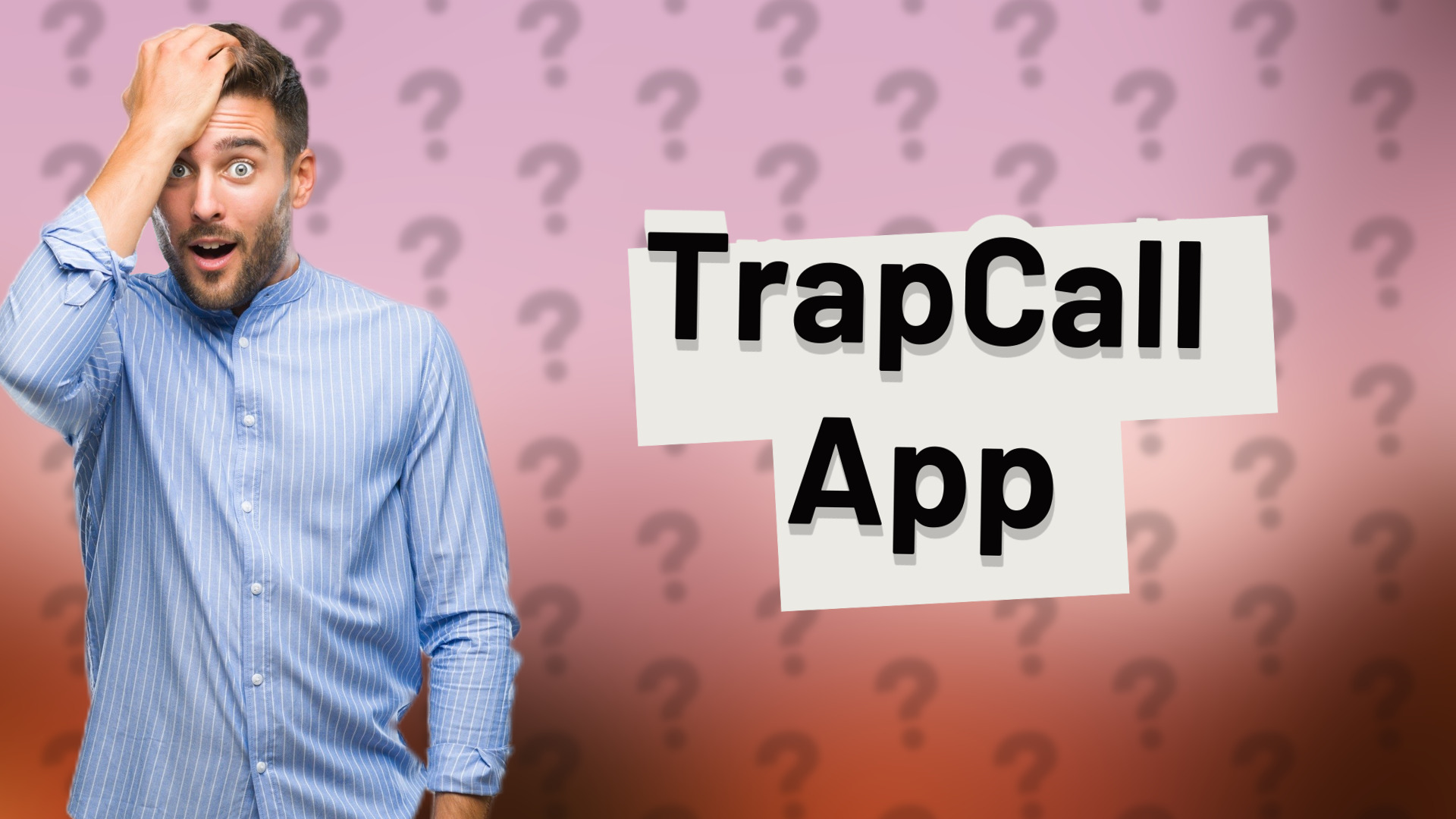 TrapCall App