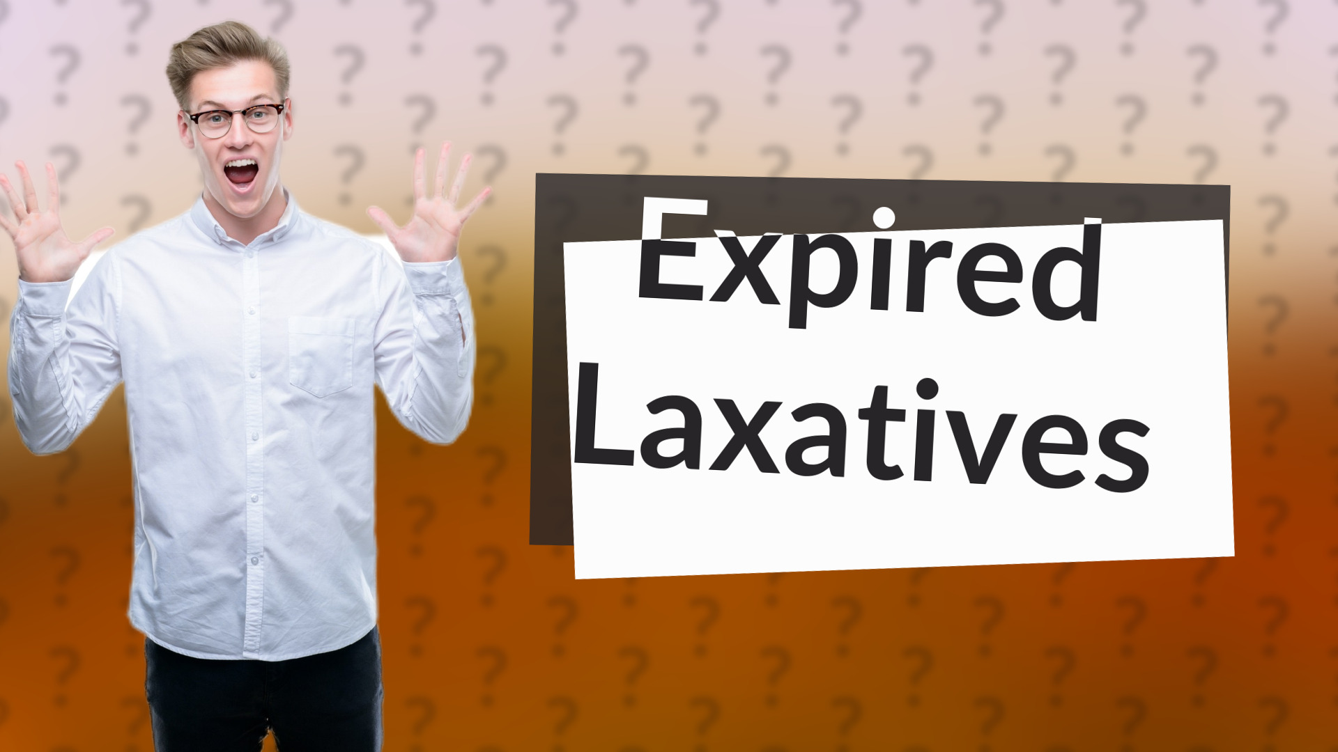 Expired Laxatives