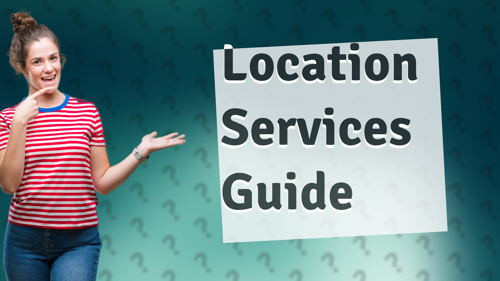 Location Services Guide
